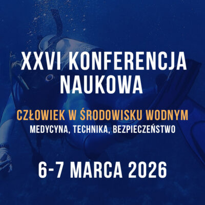 XXVI Konferencja Naukowa – Człowiek w środowisku wodnym